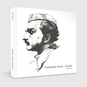 Knjiga Pozdravljen, Kajuh – Kanjuh!